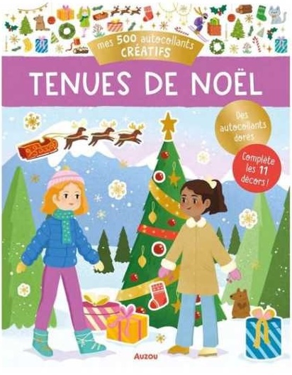 Mes 500 Autocollants créatifs Tenues de Noël - Auzou